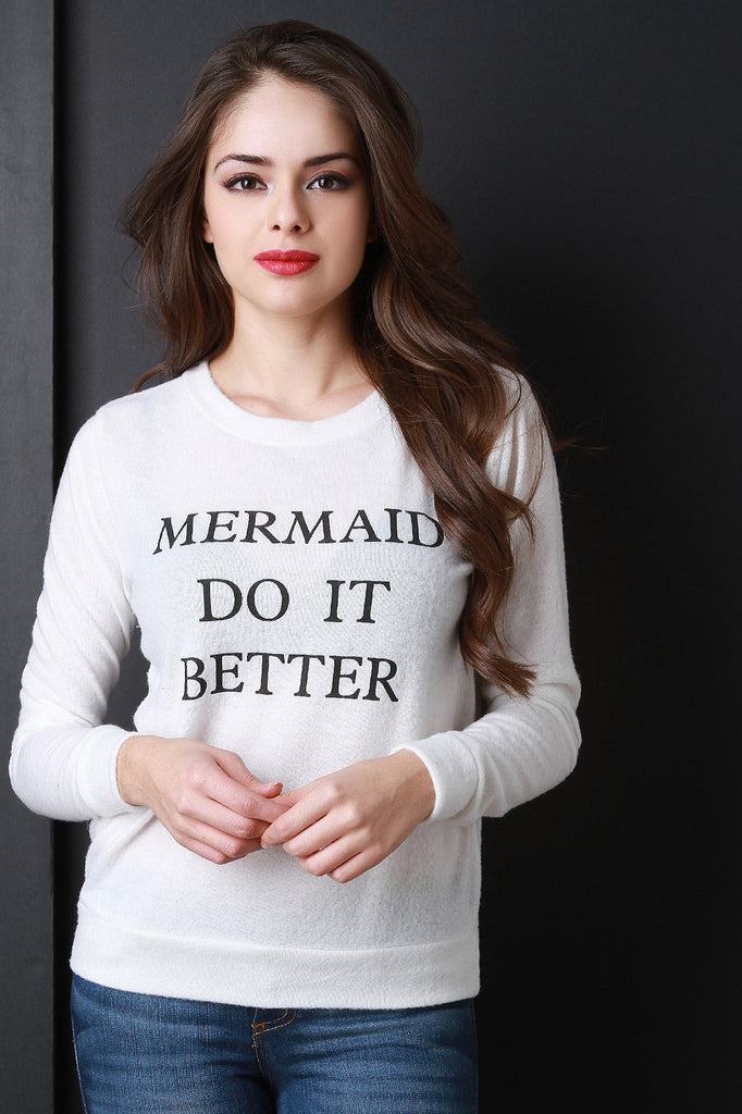 Mermaid Do It Better Hacci Sweatshirt